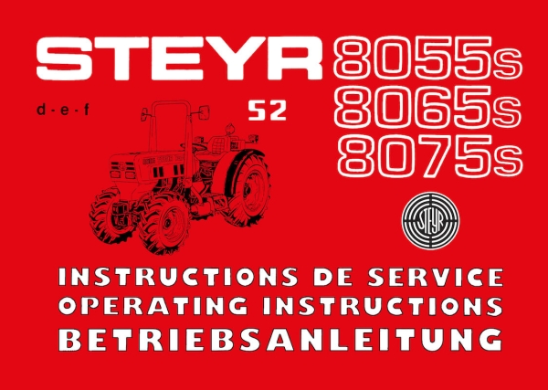 Steyr 8055s 8065s 8075s S2 Traktor Betriebsanleitung