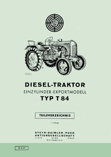 Steyr Diesel-Traktor Einzylinder-Exportmodell Typ T84 Teileverzeichnis