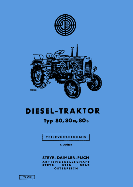 Steyr Diesel-Traktor Typ 80, 80a und 80s Teileverzeichnis