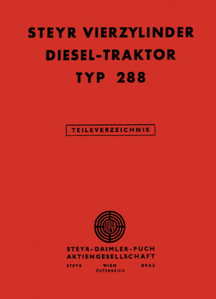 Steyr Vierzylinder Diesel-Traktor Typ 288 Teileverzeichnis