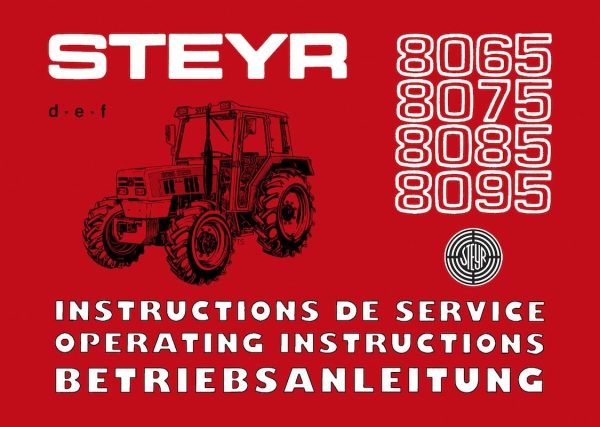 STEYR - Operating instructions 8065, 8075, 8085 and 8095