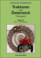 Traktoren aus Österreich - Prospekte - Band 2 - Steyr bis Warchalowski