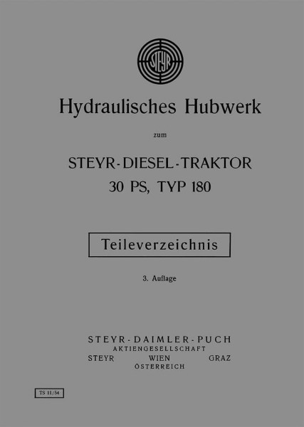 Steyr Hydraulisches Hubwerk zum Diesel-Traktor Typ 180, 30 PS Ersatzteilkatalog