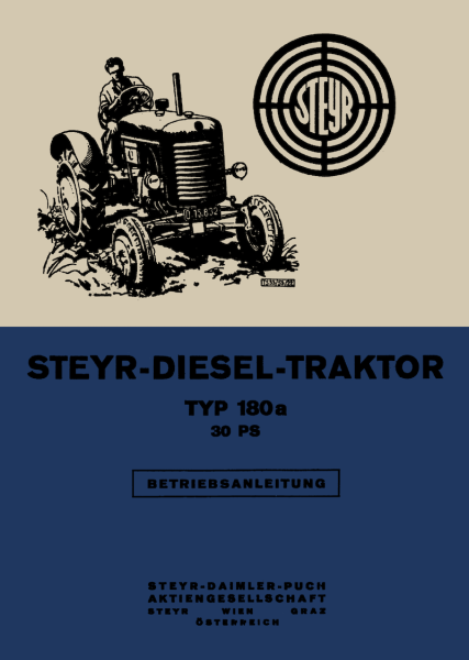 Steyr Diesel-Traktor Typ 180a Betriebsanleitung