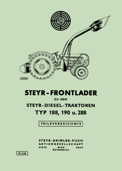 Steyr Frontlader zu den Diesel-Traktoren Typ 188, 190, 288 Teileverzeichnis