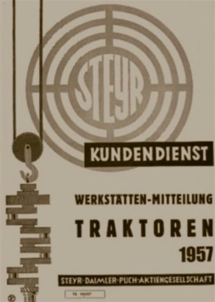 Steyr Kundendienst Werkstätten-Mitteilung Traktoren 1957