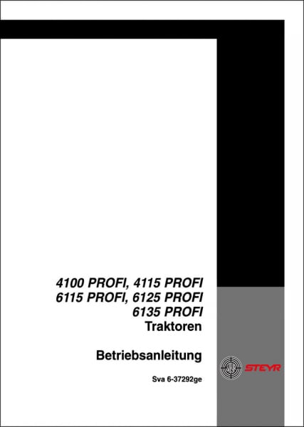 Steyr 4100 4115 6115 6125 6135 Profi Betriebsanleitung