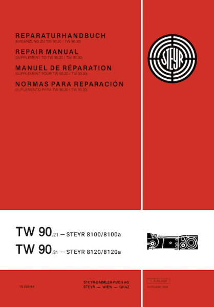 Steyr 8100/8100a TW 90.21, 8120/8120a TW 90.31, Reparaturhandbuch