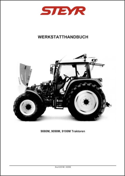 Steyr 9080 M, 9090 M, 9100 M Werkstatthandbuch