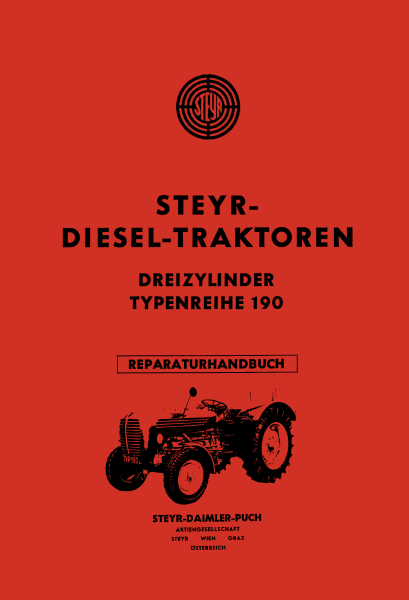 Steyr Diesel-Traktoren Dreizylinder Typenreihe 190 Reparaturhandbuch