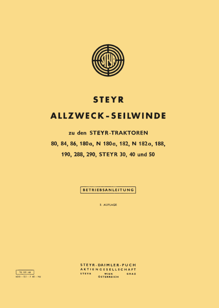 Steyr Allzweck-Seilwinde, 80, 84, 86, 180a, N 180a, 182, N 182a, 188, 190, 288, 290, 30, 40, 50 Betriebsanleitung
