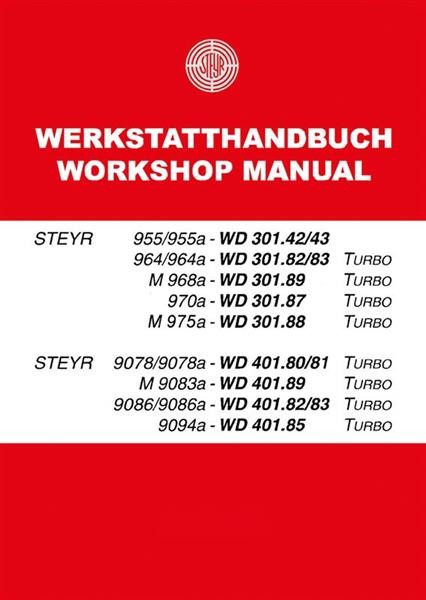 Steyr Traktor Werkstatthandbuch Modelle 955, 955a, 964, 964a, M 968, 970a, 975a, 9078, 9078a, M 9083a, 9086, 9086a, 9094, 9105, 9145, Turbo