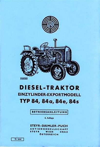 Steyr 84 84a 84e 84s Traktor Betriebsanleitung