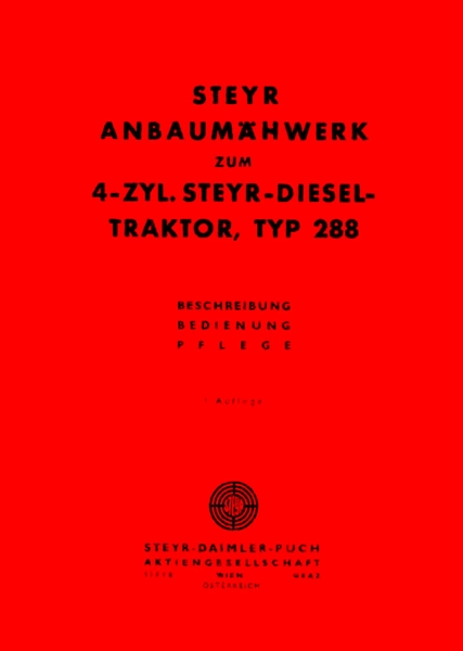 Steyr 288 Anbaumähwerk Betriebsanleitung