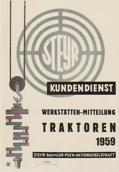 STEYR - Kundendienst Werkstätten-Mitteilung Traktoren 1959