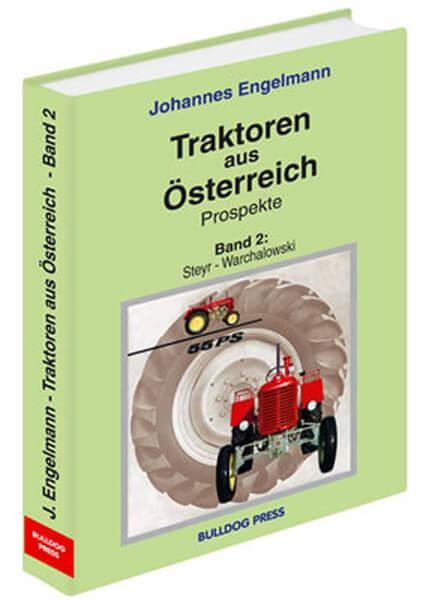 Traktoren aus Österreich - Prospekte - Band 2 - Steyr bis Warchalowski